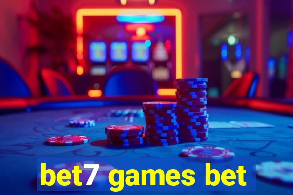 bet7 games bet